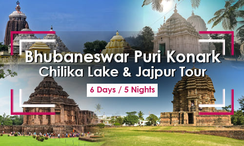 Bhubaneswar Puri Konark Chilika Lake & Jajpur Tour